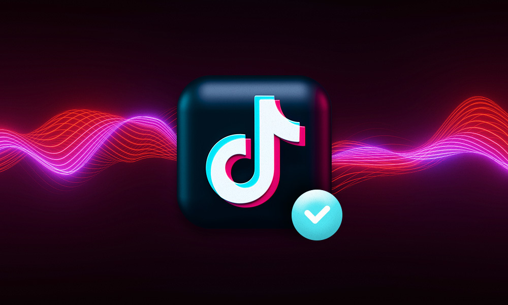655e0fa544c67c1ee5ce1026_How-to-get-your-music-verified-on-TikTok_Header_1000x600